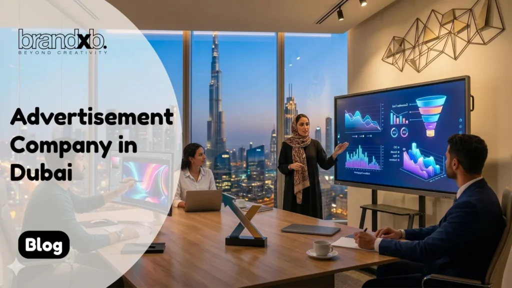 Advertisement Company in Dubai - BrandXB