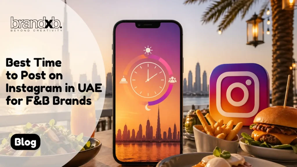 Best Time to Post on Instagram in UAE for F&B Brands - BrandXB
